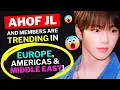 Download Lagu AHOF JL and Members Are Trending in Europe, Americas \u0026 Middle East!