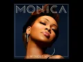 Monica - Without You (Official Audio)