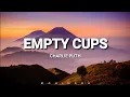 Download Lagu Charlie Puth - Empty Cups Lyrics.