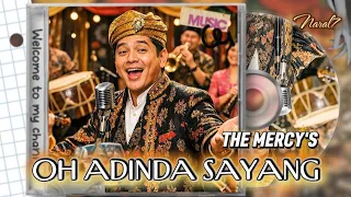 oh adinda sayang the mercys cover orkes melayu modern lirik di deskripsi video 