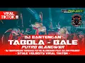 Lagu DJ BANTENGAN ‼️ ( TABOLA BALE ) VELOCITY VIRAL TIKTOK PUTRO BLANGWER FEAT DJ AM PROJECT