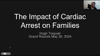 The Impact of Cardiac Arrest on Families - Grand Rounds HHS