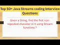 Top 50 Java Streams Coding Questions - Find the first non-repeated character in a string