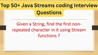 Top 50 Java Streams Coding Questions - Find the first non-repeated character in a string