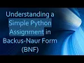 Understanding a Simple Python Assignment in Backus-Naur Form BNF