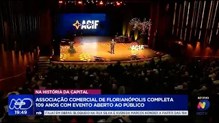 Aniversário da ACIF: Florianópolis comemora 109 anos de história com evento especial