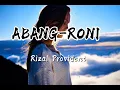 Download Lagu 🌴DANGDUT-ABANG RONI🌴 RIZAL PROVIDENT