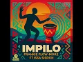 Frankie flow-more feat Issa Sisdoh - impilo - original mix (official audio)