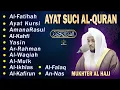 Lagu AL-QURAN DENGAN KATA YANG SANGAT INDAH | Alfatiha, Alkahfi,Yasin,Alwaqia, Arrahman,Almulk Almoeathat