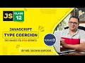 Type Coercion In JS Lecture 12