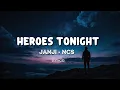 Download Lagu Heroes Tonight - Janji ft. Johnning (Lyrics) | NCS Best Drop Ever? ⚡️🔥