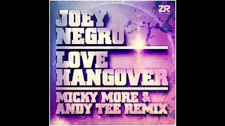joey negro love hangover micky more u0026 andy tee classic disco blend