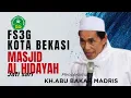 Download Lagu CERAMAH TERBARU KH.ABU BAKAR MADRIS /// FS3G KOTA BEKASI MASJID AL HIDAYAH JATI SARI