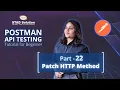 Postman API Testing Tutorial for Beginner Part 22 Patch HTTP Method