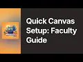 Canvas Quick Setup