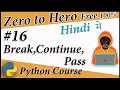 Break Continue Pass keywords in Python in Hindi Python Free tutorial Death Code