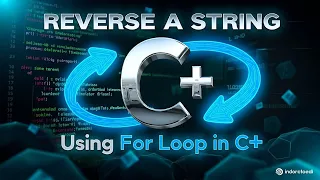 How to Reverse a String in C Using a For Loop Step-by-Step