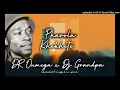 PHAROLA KHEKHETE HiT / DR OUMEGA X DJ GRAND PA