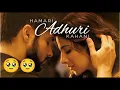 Download Lagu Hamari Adhuri Kahani Full Song|| TitleTrack|| ArijitSingh Sad Lyrics || Sad Songs Bollywood || Viral