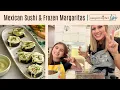Mexican Sushi Frozen Margaritas Pampered Chef Live