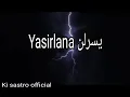 Download Lagu yasirlana lirik dan terjemahan,religi,merdu