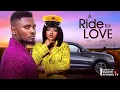 Download Lagu A RIDE FOR LOVE  - MAURICE SAM, SARIAN MARTIN, EMEKA DARLIGTON
