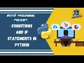 Conditions and If Statements in Python Complete Python Course 2020