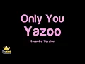 Yazoo - Only You (Karaoke Version)