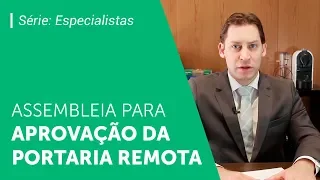 Assembleia para aprovação da portaria remota