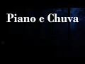 Download Lagu Piano e Chuva - Sons de Chuva Suaves e Aconchegantes 🌧️ Para Dormir Tranquilamente