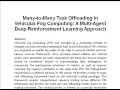 Many to Many Task Offloading in Vehicular Fog Computing A Multi Agent Deep Reinforcement Learning A