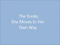 The Kooks She Moves In Her Own Way Lyrics