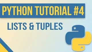 Lists Tuples in Python - Beginner Python Tutorial