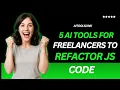 5 SECRET AI Tools Freelancers Use to Clean Code FAST You Won t Believe AiToolslink