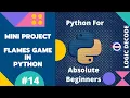 FLAMES Game - Python for Absolute Beginners 2022