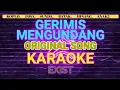 Download Lagu GERIMIS MENGUNDANG - EXIST _KARAOKE_MALAYSIA