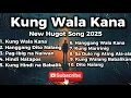 Lagu Kung Wala Ka Na – Heartbreaking Tagalog Hugot Song 2025