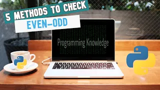 5 different methods to check number is even or odd in Python Programming Knowledge