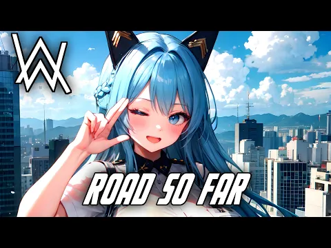 Download MP3 Nightcore - Road So Far ( TonyZ )(Style Alan Waker)(Remedeus Remix)