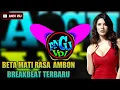 Download Lagu DJ BETA MATI RASA  AMBON  BREAKBEAT TERBARU 2020 [VDJ™]✓