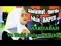 Sholawat Paling Merdu MARHABAN YA NABI Salam Alaika cover Nida KDI
