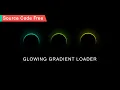 CSS Glowing Gradient Loader Ring Animation Effects Using HTML CSS Animation