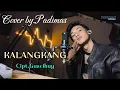 Lagu KALANGKANG COVER BY.PADIMAS CIPT.GUSTIAWAN (IKI FAISAL)