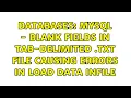 Databases MySQL - Blank fields in tab-delimited txt file causing errors in LOAD DATA INFILE