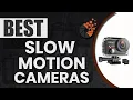 Lagu Best Slow Motion Cameras ⌛: Top Options Reviewed | Digital Camera-HQ