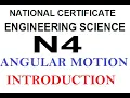 Engineering Science N4 ANGULAR MOTION INTRODUCTION and QUESTION PAPERS mathszoneafricanmotives