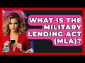 What Is The Military Lending Act MLA - Crazy About Credit Cards