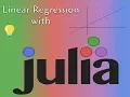 1 - Linear Regression with Julia