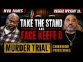 Mob James and Reggie Wright Jr Take the Stand at Keefe D Trial