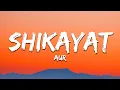 Lagu Shikayat - AUR (Lyrics) | 7clouds Hindi